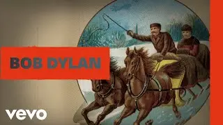 Bob Dylan - Here Comes Santa Claus (Official Audio)