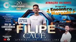 PROGRAMA ENCONTRO MARCADO | FILIPE CAU&Ecirc; | ESTREIA | AO VIVO | 20/11/2025