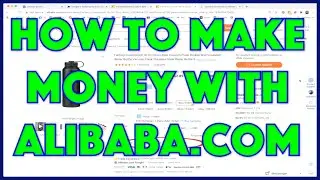 Entrepreneurial? Here's How to Make Money with Alibaba.com