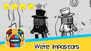 We're Impostors Level#100 Walkthrough Rescue Squad Recommend index four stars
