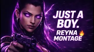 Reyna Montage | Just a Boy 🎵 Valorant Cinematic