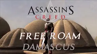 Assassin's Creed 1 - Altair Free Roam - Combat Stealth Kills - Run Climb - Damascus - Gameplay - HD