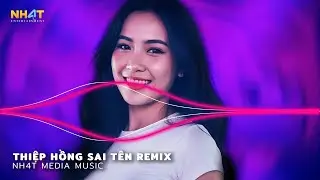 Em Viết Thiệp Hồng T&ecirc;n Em Th&igrave; Đ&uacute;ng Remix - Thiệp Hồng Sai T&ecirc;n Remix - Nhạc Hot TikTok Hiện Nay 2026