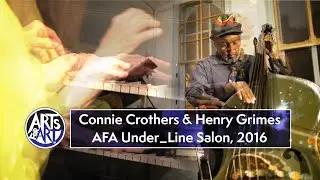 Connie Crothers & Henry Grimes | AFA Under_Line Salon 2016