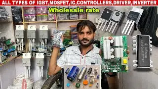 All types of igbt items mosfet,controllers,driver,inverter kit,capacitor,relay,fuse,Etc🔥