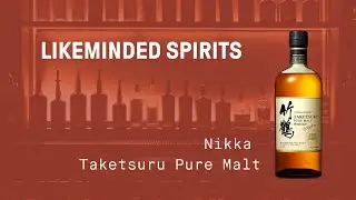 Nikka Taketsuru Pure Malt with Emiko Kaji | Likeminded Spirits