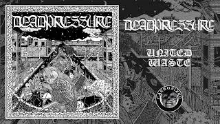 Deadpressure - United Waste