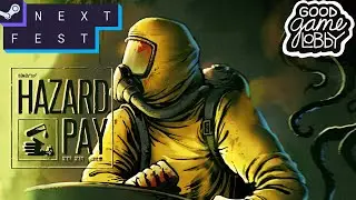 Hazard Pay Demo Review | Steam Next Fest 2025