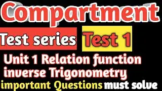 Test 1 | Compartment Test series | class 12 Maths | compartment Exam 2020