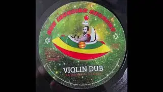 Violin Dub - Humble Brother - Violinbwoy - Dub Invasion Records
