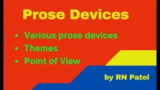 Prose Devices | Various Types of Prose Devices | Themes | Point of View