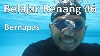 Belajar Renang #6, Bernapas