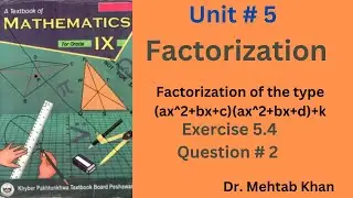 Factorization of the type (ax^2+bx+c)(ax^2+bx+d)+k| #9th_maths, Exercise 5.4, Question 2