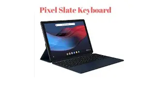 Pixel Slate Update, I Got The Pixel Keyboard