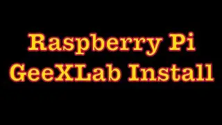 GeeXLab Install On A Raspberry Pi 4