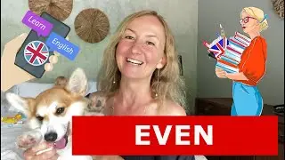 Even - перевод на русский. Even if, even when, even though. Английский язык