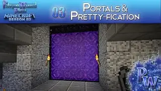 Polygon Wizard Plays Minecraft Season 02 :: Episode 03 - Portals & Pretty-fication