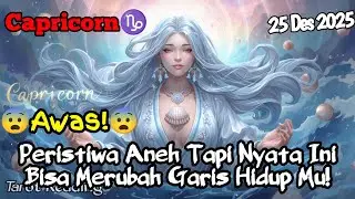 Capricorn♑ Awas!😰 Peristiwa Aneh Tapi Nyata Ini Bisa Merubah Garis Hidup Mu Hari Ini - Mata Zodiak