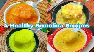 4 Healthy Sooji Recipes For Baby 1-5 Years | Baby Food | Healthy Food Bites