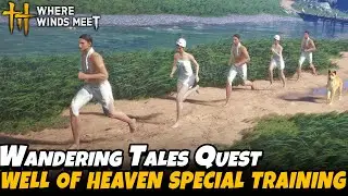 Well of Heaven Special Training - Heaven's Pier Part 5 (Wandering Tales)