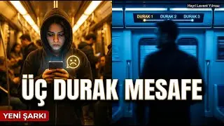 &Uuml;&ccedil; Durak Mesafe - T&uuml;rk&ccedil;e Indie Pop Şarkı | Melankoli & Şehir Yalnızlığı 🌃