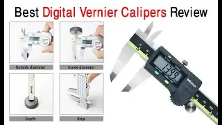 Best Digital Vernier Calipers Review 2024