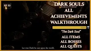 A Dark Souls Remastered Story - All Achievements Walkthrough #22