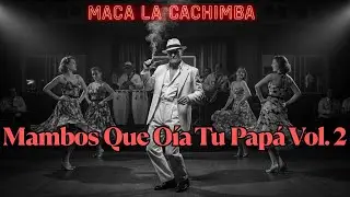 🎺 Mambos Que Oía Tu Papá Vol. 2 🎷 (EXCELENTE SONIDO) | Música Tropical de Antaño 🕴️💃