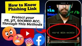 Phishing Link Paano Malalaman | Protect Your FB, YT, Gmail, SocMed Account From Hacking