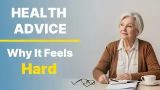 Why Health Advice Sounds Simple &mdash; And Why It Often Feels Confusing