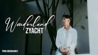 ZYACHT - Wonderland [Mixtape]