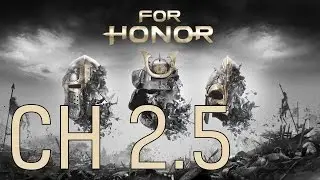 For Honor Chapter 2.5: Reconnaissance (Let's Play)