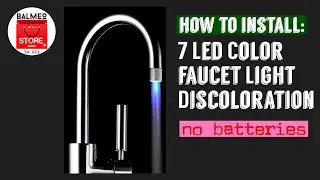 How to Install: 7 Led Color Faucet Light Discoloration Luminous Steel Stain Tap Water
