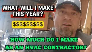 HOW MUCH MONEY DO I MAKE AS AN HVAC CONTRACTOR.  WHAT WILL I MAKE THIS YEAR?  #hvac #hvaccontractor