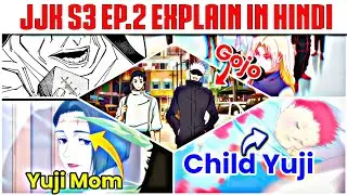 Jujutsu Kaisen Season 3 Episode 2 Explained in Hindi | Yuji ALIVE? |Master Tengen Entry| JJK S3 EP2