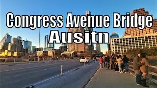 Congress Avenue Bridge Downtown Austin Texas Tour