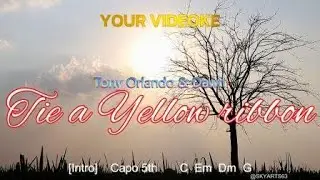 VIDEOKE : TIE A YELLOW RIBOON ROUND THE OLD OAK TREE - Tony Orlando Chords and Lyrics