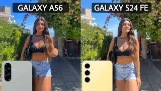 Samsung Galaxy A56 5G Vs Samsung Galaxy S24 FE Camera Test Comparison
