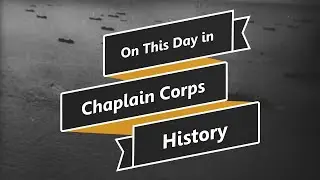 6 June 1944 On This Day in Chaplain Corps History Promo
