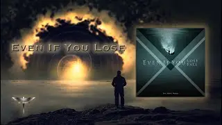 EVEN IF YOU LOSE by Ray Pherz - Epic Music World | Emotional Epic Orchestral Music