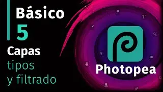 Photopea Básico - 05 Capas, tipos y filtrado