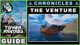 The Venture | Travel Log Locations | Tower of Fantasy Chronicles