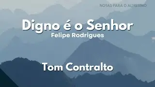 🎤 Digno &eacute; o Senhor (PLAYBACK LEGENDADO no Piano &ndash; TOM CONTRALTO) Felipe Rodrigues