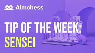 Aimchess Tip Of The Week - Sensei