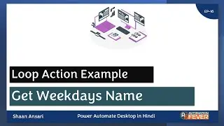 Loop Example - Get Week Days Name | Power Automate Desktop in Hindi