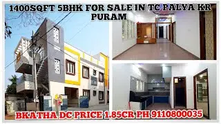 5BHK 1400SQFT HOUSE FOR SALE IN KR PURAM TC PALYA RD PRICE 1.85CR NEG PH 9110800035