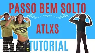 Passo Bem Solto от Atlxs* ЛЕГКИЙ ТАНЦЕВЫЙ УЧЕБНИК (подходит для начинающих)