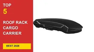 Best Roof Rack Cargo Carrier Bags 2026 &ndash;  Reviews in 2026
