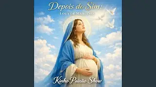 Depois do SIM, Louvor Mariano