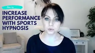INCREASE PERFORMANCE WITH SPORTS HYPNOSIS |Understanding sports hypnosis